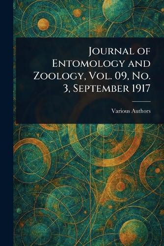 Journal of Entomology and Zoology, Vol. 09, No. 3, September 1917  by Various at Abbey's Bookshop, 