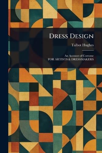 Dress Design  by Talbot Hughes at Abbey's Bookshop, 