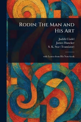 Rodin: The Man and His Art  by Judith Cladel at Abbey's Bookshop, 