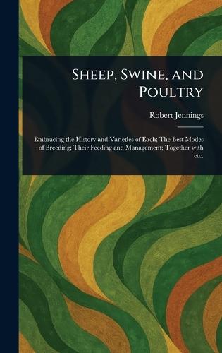 Sheep, Swine, and Poultry  by Robert Jennings at Abbey's Bookshop, 