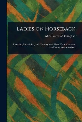 Ladies on Horseback  by Mrs Power O'Donoghue at Abbey's Bookshop, 