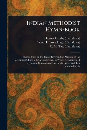 Indian Methodist Hymn-book  by Thomas Crosby at Abbey's Bookshop, 