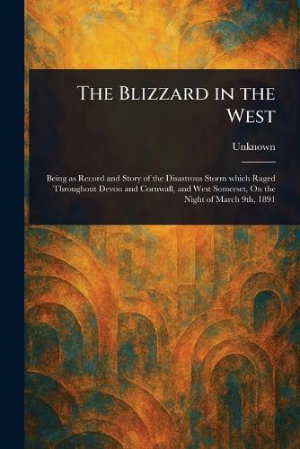 The Blizzard in the West  at Abbey's Bookshop, 