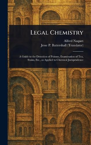 Legal Chemistry  by Alfred Naquet at Abbey's Bookshop, 