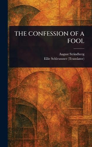 The Confession of a Fool  by August Strindberg at Abbey's Bookshop, 