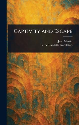 Captivity and Escape  by Jean Martin at Abbey's Bookshop, 