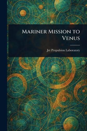 Mariner Mission to Venus  by Jet Propulsion Laboratory at Abbey's Bookshop, 