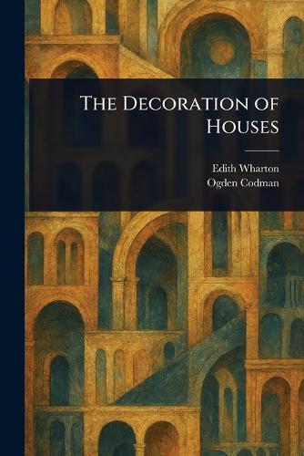 The Decoration of Houses  by Edith Wharton at Abbey's Bookshop, 
