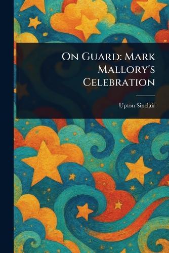 On Guard: Mark Mallory's Celebration