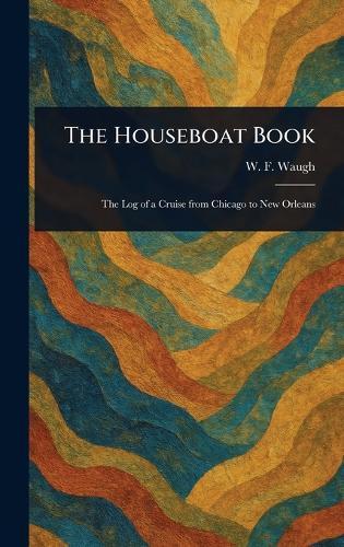 The Houseboat Book  by W F (William Francis) Waugh at Abbey's Bookshop, 