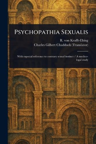 Psychopathia Sexualis  by R Von (Richard) Krafft-Ebing at Abbey's Bookshop, 