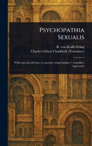 Psychopathia Sexualis  by R Von (Richard) Krafft-Ebing at Abbey's Bookshop, 