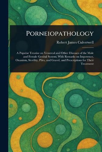 Porneiopathology  by Robert James Culverwell at Abbey's Bookshop, 