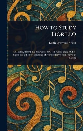 How to Study Fiorillo  by Edith Lynwood Winn at Abbey's Bookshop, 