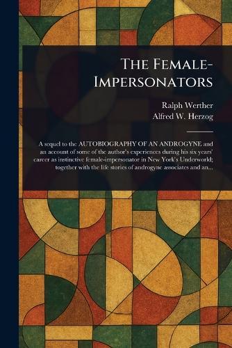 The Female-Impersonators  by Ralph Werther at Abbey's Bookshop, 