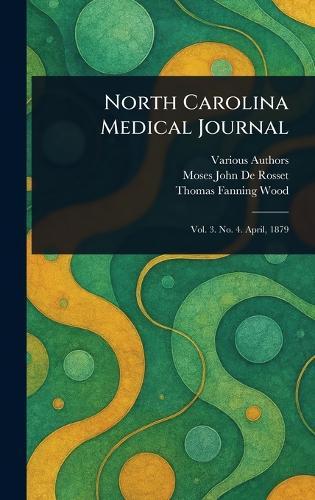 North Carolina Medical Journal  by Various at Abbey's Bookshop, 