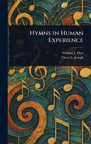 Hymns in Human Experience  by William J (William John) Hart at Abbey's Bookshop, 