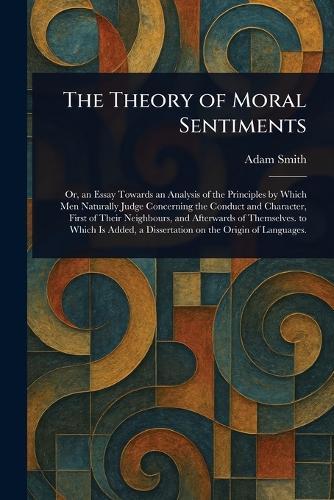 The Theory of Moral Sentiments  by Adam Smith at Abbey's Bookshop, 