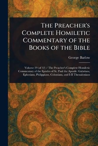 The Preacher's Complete Homiletic Commentary of the Books of the Bible  by George Barlow at Abbey's Bookshop, 