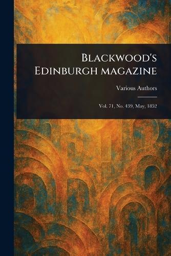Blackwood's Edinburgh Magazine  by Various at Abbey's Bookshop, 