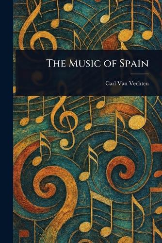 The Music of Spain  by Carl Van Vechten at Abbey's Bookshop, 