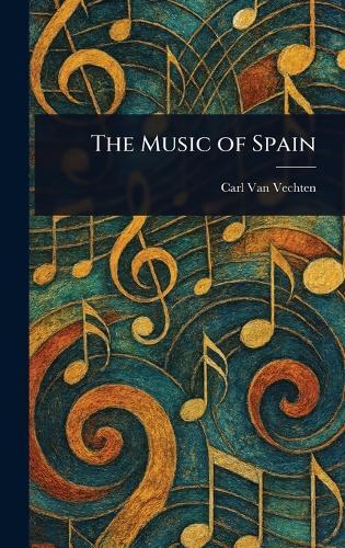 The Music of Spain  by Carl Van Vechten at Abbey's Bookshop, 