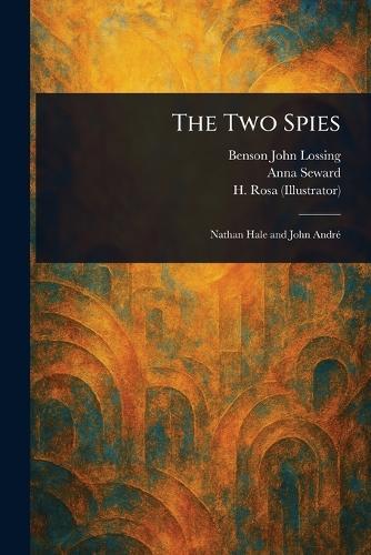 The Two Spies  by Benson John Lossing at Abbey's Bookshop, 