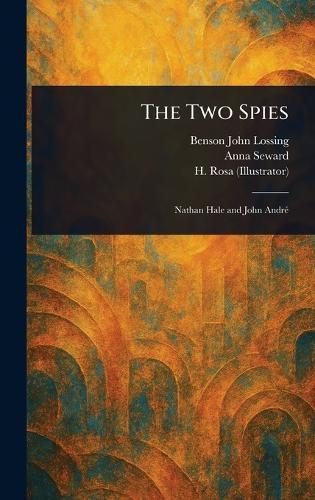 The Two Spies  by Benson John Lossing at Abbey's Bookshop, 
