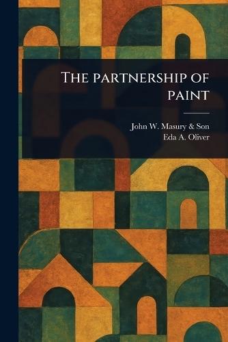 The Partnership of Paint  by John W Masury & Son at Abbey's Bookshop, 