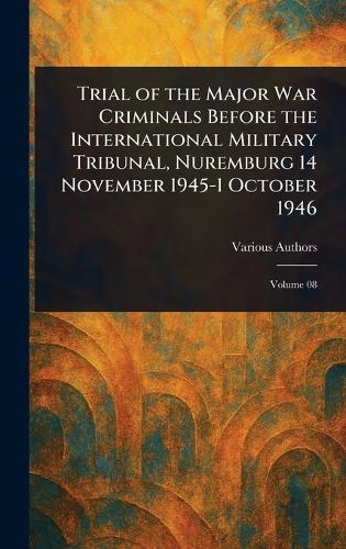 Trial of the Major War Criminals Before the International Military Tribunal, Nuremburg 14 November 1945-1 October 1946  by Various at Abbey's Bookshop, 