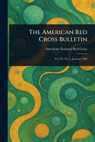 The American Red Cross Bulletin  by American National Red Cross at Abbey's Bookshop, 