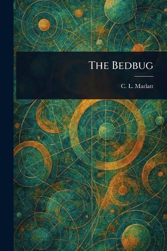 The Bedbug  by C L Marlatt at Abbey's Bookshop, 