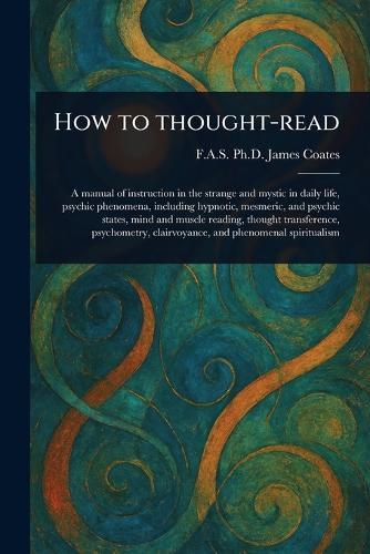 How to Thought-read  by James Coates, PH D at Abbey's Bookshop, 