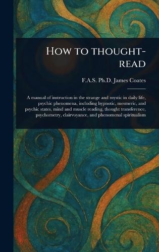 How to Thought-read  by James Coates, PH D at Abbey's Bookshop, 