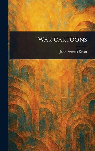 War Cartoons  by John Francis Knott at Abbey's Bookshop, 