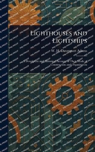 Lighthouses and Lightships  by W H Davenport (William Henry Adams at Abbey's Bookshop, 