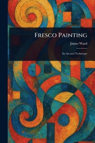 Fresco Painting  by James Ward at Abbey's Bookshop, 