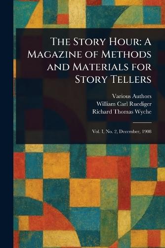 The Story Hour: A Magazine of Methods and Materials for Story Tellers  by Various at Abbey's Bookshop, 