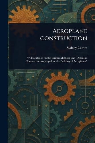 Aeroplane Construction  by Sydney Camm at Abbey's Bookshop, 