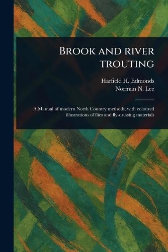 Brook and River Trouting  by Harfield H Edmonds at Abbey's Bookshop, 
