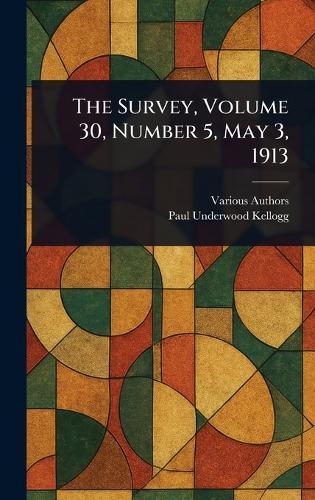 The Survey, Volume 30, Number 5, May 3, 1913  by Various at Abbey's Bookshop, 