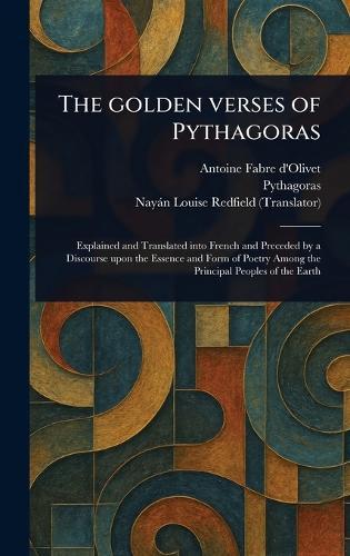 The Golden Verses of Pythagoras  by Antoine Fabre D'Olivet at Abbey's Bookshop, 