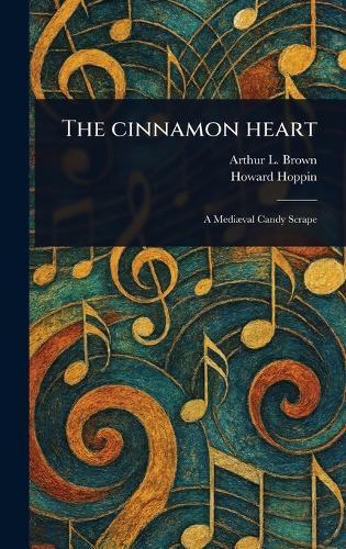 The Cinnamon Heart  by Arthur L (Arthur Lewis) Brown at Abbey's Bookshop, 