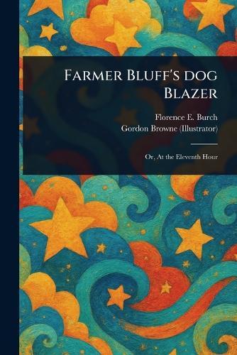 Farmer Bluff's Dog Blazer  by Florence E Burch at Abbey's Bookshop, 