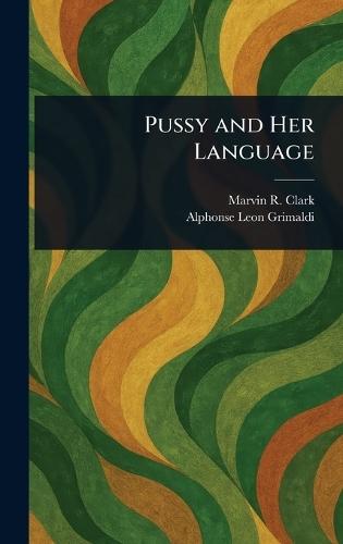Pussy and Her Language  by Marvin R Clark at Abbey's Bookshop, 