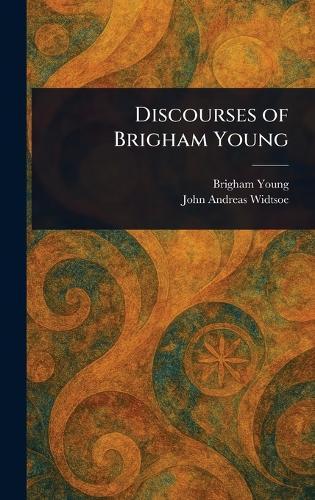Discourses of Brigham Young  by Brigham Young at Abbey's Bookshop, 