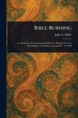 Bible-Burning  by John C (John Cale) Miller at Abbey's Bookshop, 