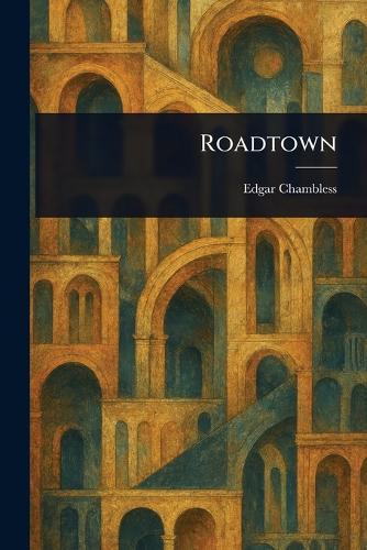 Roadtown  by Edgar Chambless at Abbey's Bookshop, 