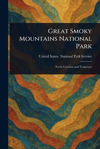 Great Smoky Mountains National Park  by United States National Park Service at Abbey's Bookshop, 