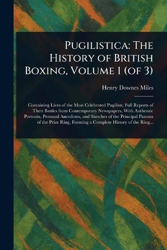 Pugilistica: The History of British Boxing, Volume 1 (of 3)  by Henry Downes Miles at Abbey's Bookshop, 